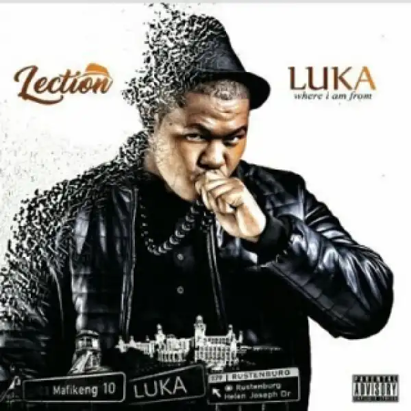 Lection - Luka Where I Am from (Intro) [feat. Lucille Slade]